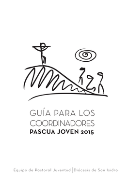 Guía Para Los Coordinadores Pascua Joven 2015