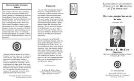 DUSTAN E. MCCOY SCHEDULE of EVENTS Distinguished Speaker College of Business and Technology TUESDAY, OCTOBER 2, 2001 Eastern Kentucky University