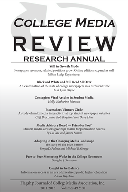 College Media REVIEW RESEARCH ANNUAL Still in Growth Mode Newspaper Revenues, Salaried Positions Grow; Online Editions Expand As Well Lillian Lodge Kopenhaver