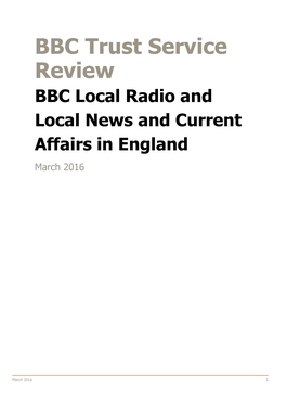 BBC Trust Service Review BBC Local Radio and Local News and Current Affairs in England March 2016