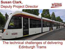 Susan Clark, Deputy Project Director the Technical Challenges Of