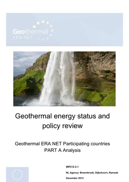 Geothermal Energy Status and Policy Review