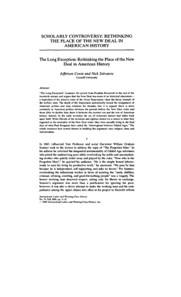 SCHOLARLY CONTROVERSY: RETHINKING the PLACE of the NEW DEAL in AMERICAN HISTORY the Long Exception