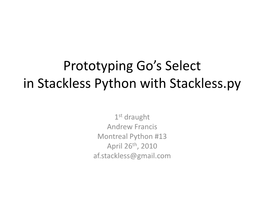 Prototyping Go's Select in Stackless Python with Stackless.Py