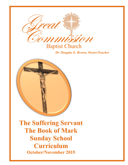 The Suffering Servant the Book of Mark Sunday School Curriculum