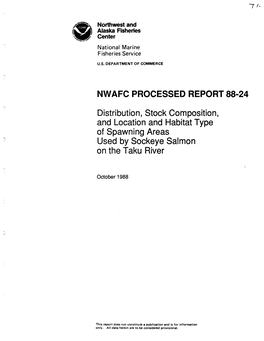 Distribution, Stock Composition, and Location and Habitat Type of Spawning Areas Used by Sockeye Salmon on the Taku River