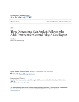 Three Dimensional Gait Analysis Following the Adeli Treatment for Cerebral Palsy: a Case Report Troy Lase Grand Valley State University