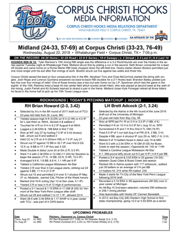 Midland (24-33, 57-69) at Corpus Christi (33-23, 76-49) Wednesday, August 22, 2018 • Whataburger Field • Corpus Christi, TX • 7:05 P.M