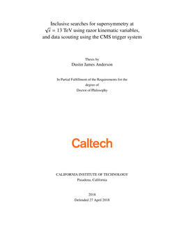 Inclusive Searches for Supersymmetry at √ S = 13 Tev Using Razor