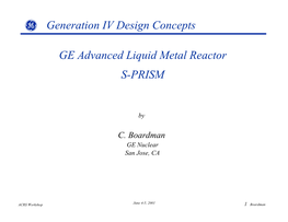 GE Advanced Liquid Metal Reactor S-PRISM Generation IV Design