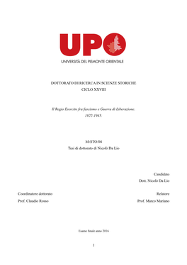 DOTTORATO DI RICERCA in SCIENZE STORICHE CICLO XXVIII Il Regio Esercito Fra Fascismo E Guerra Di Liberazione. 1922-1945. M-STO/0