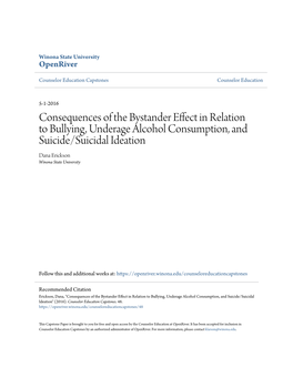 Consequences of the Bystander Effect in Relation to Bullying, Underage Alcohol Consumption, and Suicide/Suicidal Ideation Dana Erickson Winona State University