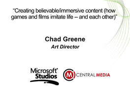 Chad Greene Art Director Overview