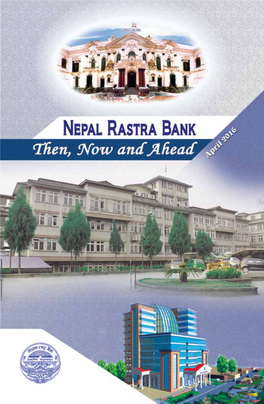 Published By: Nepal Rastra Bank Office of the Governor Baluwatar, Kathmandu Nepal Phone: 014419804-07 Fax: 014410159 Email: Ofg@Nrb.Org.Np Website