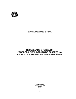 Produção E Divulgação De Saberes Na Escola De Capoeira Angola Resistência