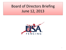 Board of Directors Briefing June 12, 2013
