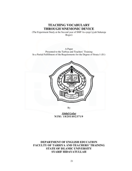 TEACHING VOCABULARY THROUGH MNEMONIC DEVICE (The Experiment Study at the Second Year of SMP As-Syuja’Iyyah Sukaraja Bogor)