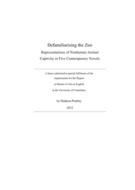 Defamiliarising the Zoo Representations of Nonhuman Animal Captivity in Five Contemporary Novels