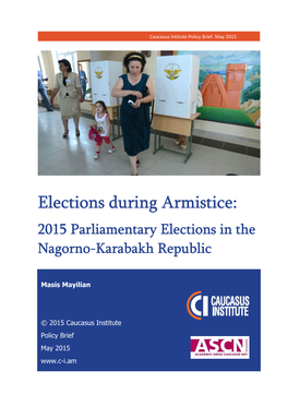 Elections During Armistice: 2015 Parliamentary Elections in the Nagorno-Karabakh Republic