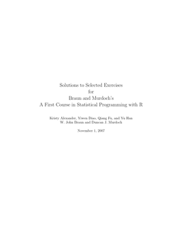 Solutions to Selected Exercises for Braun and Murdoch's a First