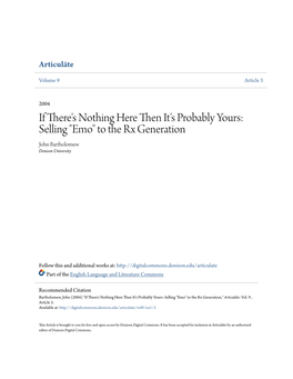 If There's Nothing Here Then It's Probably Yours: Selling "Emo" to the Rx Generation John Bartholomew Denison University