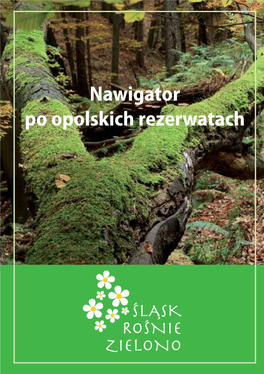 Nawigator Po Opolskich Rezerwatach Przyrody