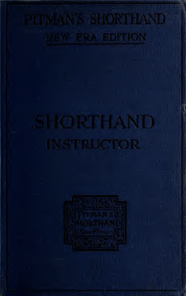 Pitman's Shorthand Instructor : a Complete Exposition of Sir Isaac Pitman's System of Shrothand