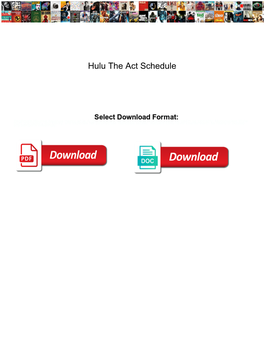 Hulu the Act Schedule