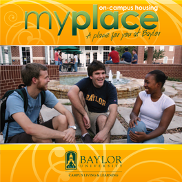 A Place for You at Baylor Lifeon What’S in It for Me? Convenience Residence Halls from 11 P.M