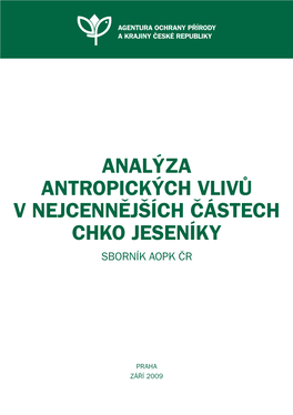 Analýza Antropických Vlivů V Nejcennějších Částech CHKO Jeseníky Sborník AOPK ČR