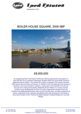 Boiler House Square, Sw8 5Bp £8,000,000