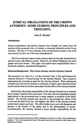 ETHICAL OBLIGATIONS of the CROWN ATTORNEY- SOME GUIDING PRINCIPLES and THOUGHTS John D