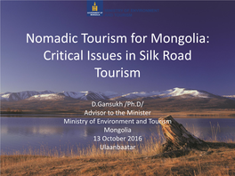 Nomadic Tourism for Mongolia: Critical Issues in Silk Road Tourism