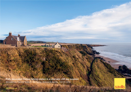 Fully Renovated Former Fishing Station in a Dramatic Cliff Top Location Woodston Fishing Station, St Cyrus, Kincardineshire, DD10 0DG Savills.Co.Uk