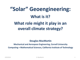 “Solar” Geoengineering: What Is It? What Role Might It Play in an Overall Climate Strategy?