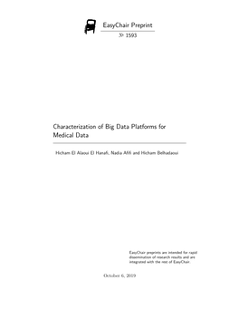 Easychair Preprint Characterization of Big Data Platforms for Medical Data
