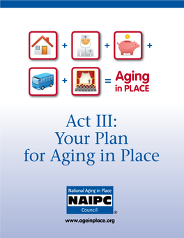 Act III: Your Plan for Aging in Place