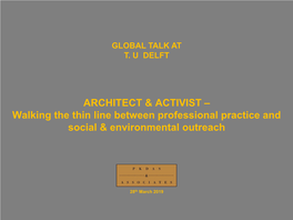 ARCHITECT & ACTIVIST – Walking the Thin Line Between Professional