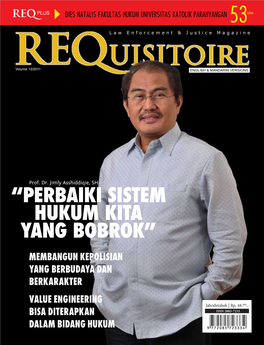 “Perbaiki Sistem Hukum Kita Yang Bobrok” Membangun Kepolisian Yang Berbudaya Dan Berkarakter VALUE Engineering BISA DITERAPKAN DALAM BIDANG HUKUM