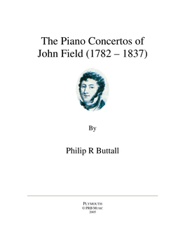 The Piano Concertos of John Field (1782 – 1837)