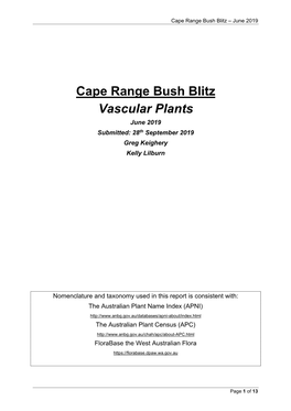 Cape Range Bush Blitz Vascular Plants June 2019 Submitted: 28Th September 2019 Greg Keighery Kelly Lilburn