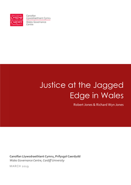 Justice at the Jagged Edge in Wales