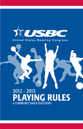 United States Bowling Congress 621 Six Flags Drive, Arlington, TX 76011 (800) 514-Bowl BOWL.Com