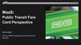 Maas: Public Transit Fare Card Perspective