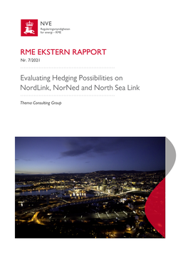 Evaluating Hedging Possibilities on Nordlink, Norned and North Sea Link