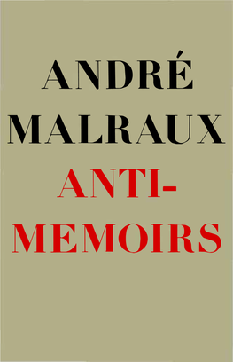 Andre Malraux Anti Memoirs