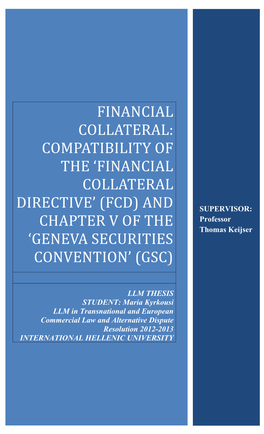 Financial Collateral Directive and Chapter V of the Geneva Securities Convention……………………...4