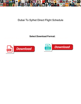 Dubai to Sylhet Direct Flight Schedule