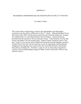 PERFORMING BLACK HAIR POLITICS in the 21ST CENTURY by Ashley S. Dunn This Creative Thesis in Playwriting Is