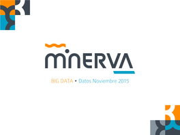 BIG DATA • Datos Noviembre 2015 PROCESO MUESTRA